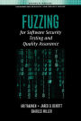 Fuzzing for Software Security Testing and Quality Assurance: Robustness Testing for Quality Assurance and Vulnerability