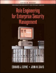 Title: Role Engineering for Enterprise Security Management, Author: Edward J Coyne Sr.
