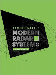 Title: Modern Radar Systems 2nd Ed. / Edition 2, Author: Hamish Meikle