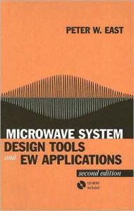 Title: Microwave System Design Tools and EW Applications / Edition 2, Author: Peter W East