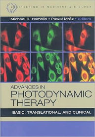 Title: Advances in Photodynamic Therapy: Basic, Translational and Clinical, Author: Michael Hamblin