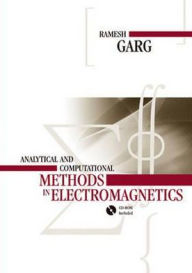 Title: Analytical and Computational Methods in Electromagnetics, Author: Ramesh Garq