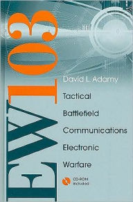 Title: EW 103: Communications Electronic Warfare / Edition 3, Author: David L. Adamy