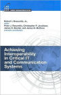 Achieving Interoperability in Critical IT and Communication Systems