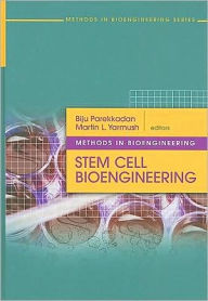 Title: Stem Cell Bioengineering, Author: Biju Parekkadan