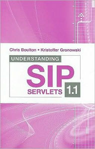 Title: Understanding SIP Servlets 1.1, Author: Chris Boulton