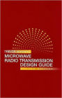 Microwave Radio Transimission Design Guide / Edition 2