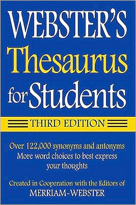 Webster's Thesaurus for Students, 3rd Edition / Edition 3