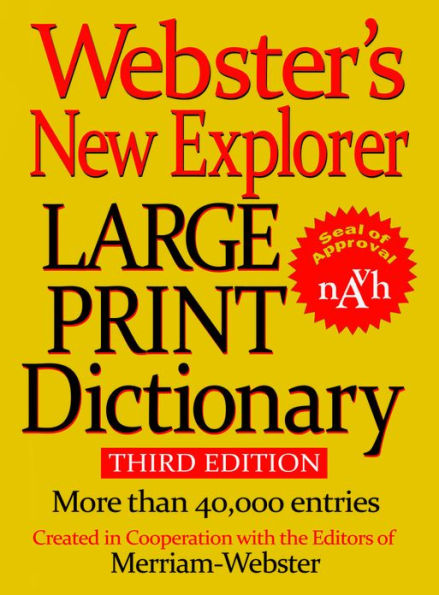 Webster's New Explorer Large Print Dictionary, Third Edition