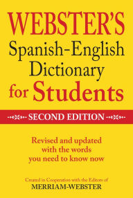 Title: Webster's Spanish-English Dictionary for Students, Second Edition, Author: Merriam-Webster Inc.