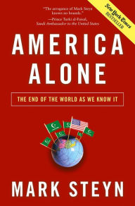 Title: America Alone: The End of the World As We Know It, Author: Mark Steyn