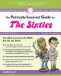 Politically Incorrect Guide to the Sixties