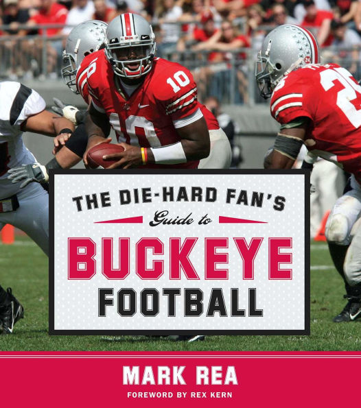 The Die-Hard Fan's Guide to Buckeye Football