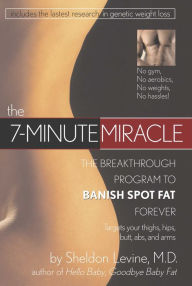 Title: The 7-Minute Miracle, Author: Sheldon Levine