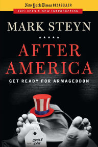 Title: After America: Get Ready for Armageddon, Author: Mark Steyn