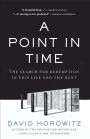 Point in Time: The Search for Redemption in This Life and the Next