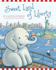 Title: Sweet Land of Liberty, Author: Callista Gingrich