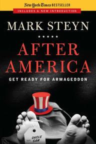 Title: After America: Get Ready for Armageddon, Author: Mark Steyn