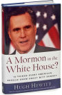 Alternative view 3 of A Mormon in the White House?: 10 Things Every Conservative Should Know About Mitt Romney