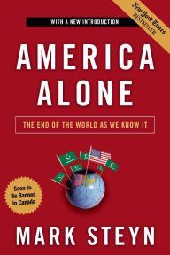 Title: America Alone: The End of the World As We Know It, Author: Mark Steyn