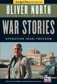 Title: War Stories: Operation Iraqi Freedom, Author: Oliver North