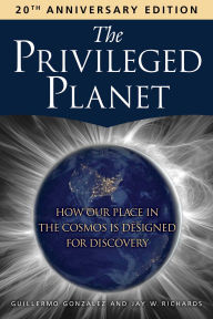 Title: The Privileged Planet: How Our Place in the Cosmos Is Designed for Discovery, Author: Guillermo Gonzalez