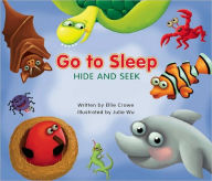 Title: Go to Sleep, Hide and Seek, Author: Ellie Crowe