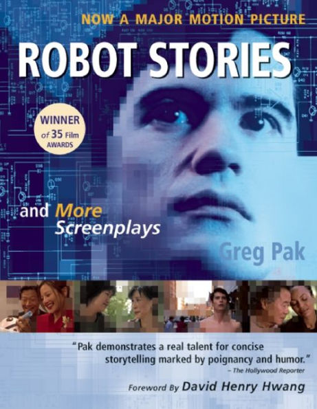 Robot Stories: And More Screenplays