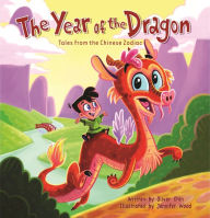 Title: The Year of the Dragon (Tales from the Chinese Zodiac Series), Author: Oliver Chin