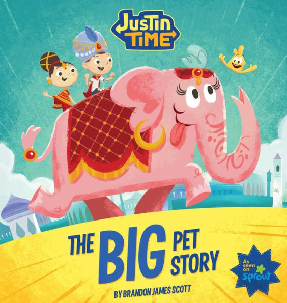 The Big Pet Story (Justin Time Series)