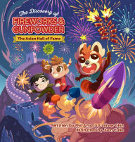 Title: The Discovery of Fireworks and Gunpowder: The Asian Hall of Fame, Author: Phil Amara