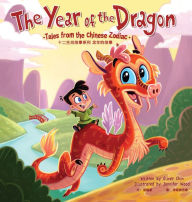 Google books free downloads ebooks The Year of the Dragon: Tales from the Chinese Zodiac iBook by Oliver Chin, Jennifer Wood (English Edition)