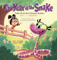 Title: The Year of the Snake: Tales from the Chinese Zodiac - English/Chinese Edition, Author: Oliver Chin