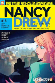 Title: City under the Basement (Nancy Drew Graphic Novels Series #18), Author: Stefan Petrucha