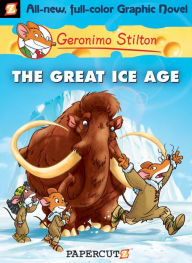 Title: The Great Ice Age Geronimo Stilton Graphic Novel Series #5), Author: Geronimo Stilton