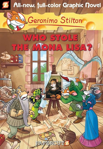 Who Stole the Mona Lisa? (Geronimo Stilton Graphic Novels Series #6)