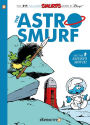 The Astrosmurf (Smurfs Graphic Novels Series #7)