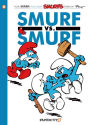 Smurf versus Smurf (Smurfs Graphic Novels Series #12)