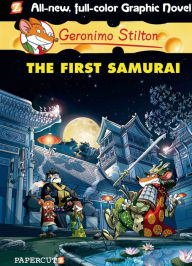 Title: The First Samurai (Geronimo Stilton Graphic Novel Series #12), Author: Geronimo Stilton