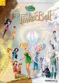 Title: Tinker Bell and the Secret of the Wings (Disney Fairies Graphic Novels Series #15), Author: Tea Orsi