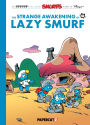 The Strange Awakening of Lazy Smurf (Smurfs Graphic Novels Series #17)