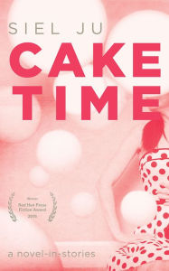 Title: Cake Time, Author: Siel Ju