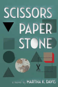 Title: Scissors, Paper, Stone, Author: Martha K. Davis