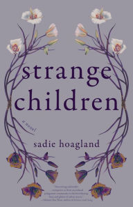 Title: Strange Children, Author: Sadie Hoagland