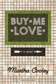 Download book on ipod touch Buy Me Love PDF FB2 PDB (English literature) 9781597091206 by Martha Cooley