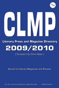 Title: CLMP Literary Press and Magazine Directory 2009/2010, Author: Council of Literary Magazines and Presses