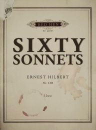 Title: Sixty Sonnets, Author: Ernest Hilbert