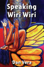 Speaking Wiri Wiri