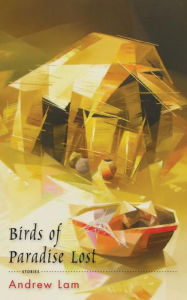 Title: Birds of Paradise Lost: Stories, Author: Andrew Lam