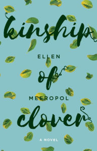 Title: Kinship of Clover, Author: Ellen Meeropol